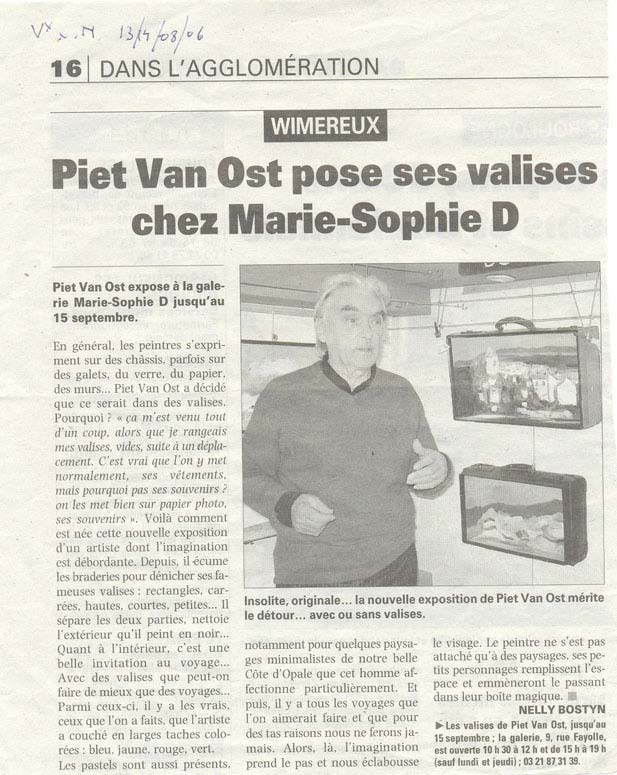 La galerie Marie Sophie D expose Piet Van Ost.